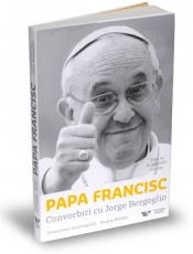 Coperta ediției românești: Papa Francisc. Convorbiri cu Jorge Bergoglio